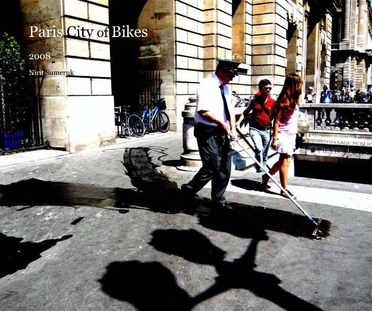 Ver Paris City of Bikes por Nirit Sumeruk