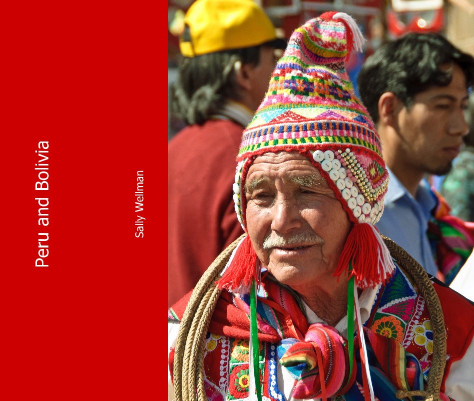 Bekijk Peru and Bolivia op Sally Wellman