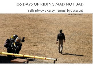 100 DAYS OF RIDING MAD NOT BAD CZ book cover