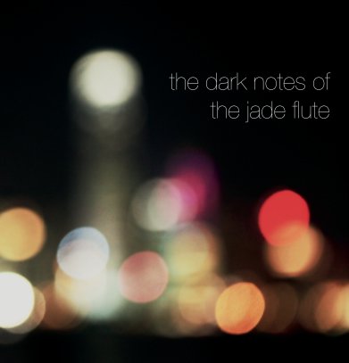 The Dark Notes of the Jade Flute book cover