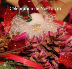 Célébration de Noël 2010 book cover