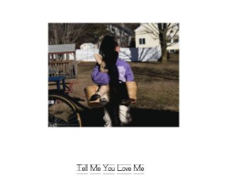 Tell Me You Love Me-Reformatted book cover