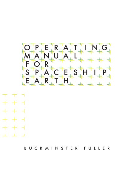 View Operating Manual For Spaceship Earth by Buckminster Fuller