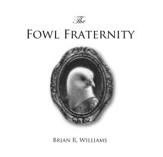The Fowl Fraternity book cover
