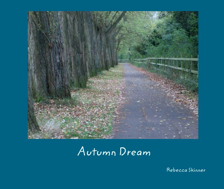View Autumn Dream by Rebecca Skinner