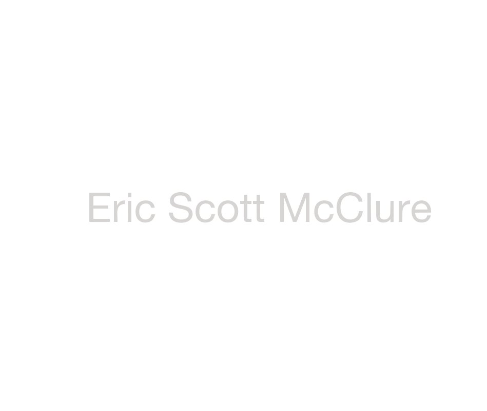 View Eric Scott McClure by Eric Scott Mcclure