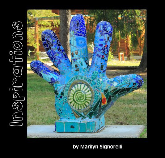 View Inspirations by Marilyn Signorelli