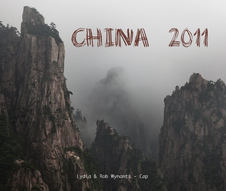 View CHINA 2011 by Lydia & Rob Wynants - Cap
