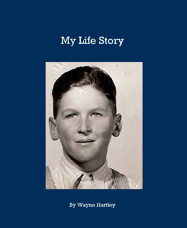Visualizza My Life Story di Wayne Hartley