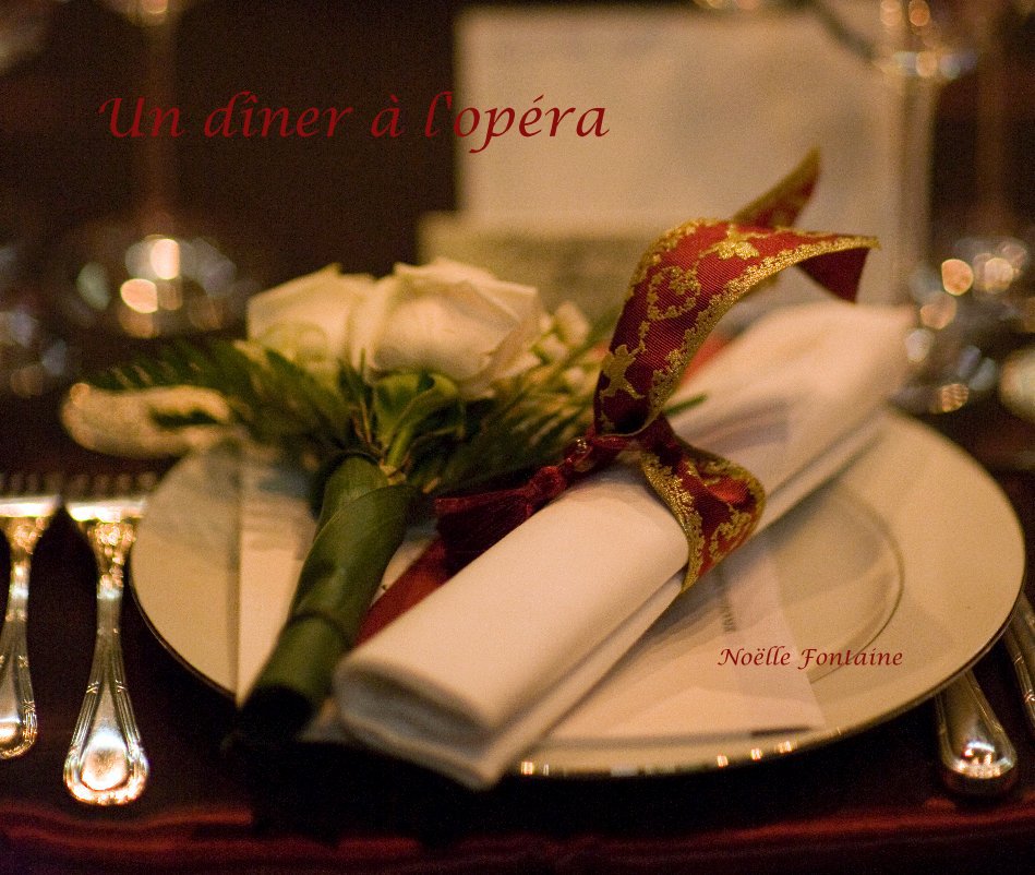 View Un dîner à l'opéra by Noelle Fontaine