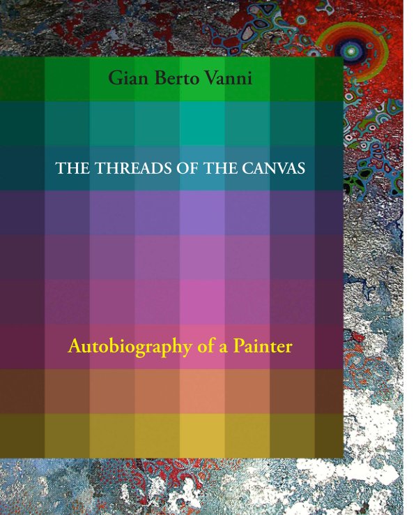 View The Threads of the Canvas by Gian Berto Vanni