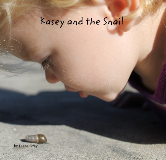 View Kasey and the Snail by Diana Gray
