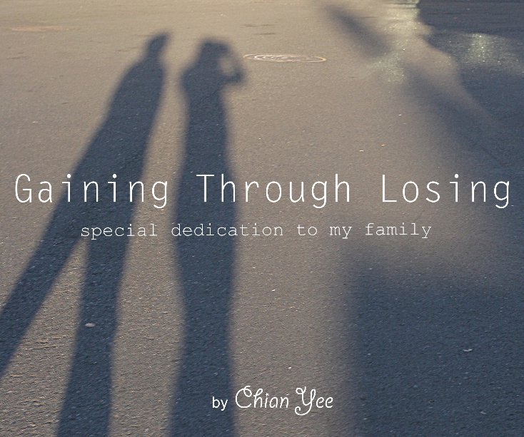 View Gaining Through Losing by chianyee