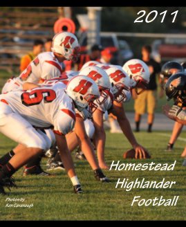 2011 Homestead Highlander Football book cover