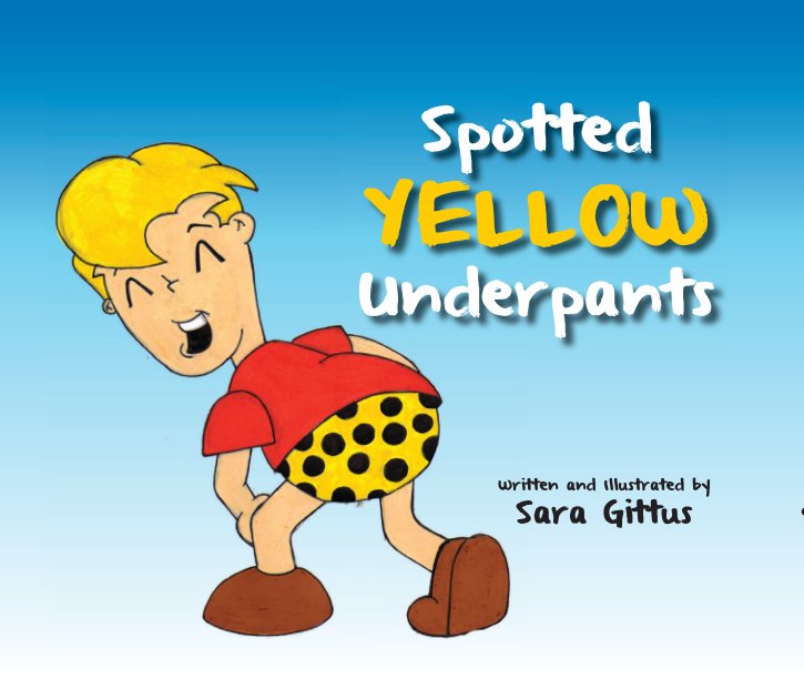 View Spotted Yellow Underpants by Sara Gittus