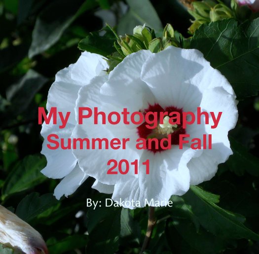 Ver My Photography
Summer and Fall
2011 por By: Dakota Marie