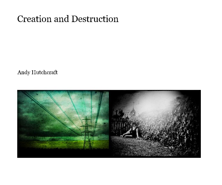 Ver Creation and Destruction por Andy Hutchcraft