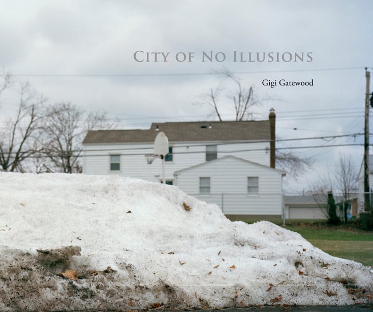 View City of No Illusions by Gigi Gatewood