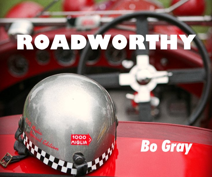 View ROADWORTHY by Bo Gray