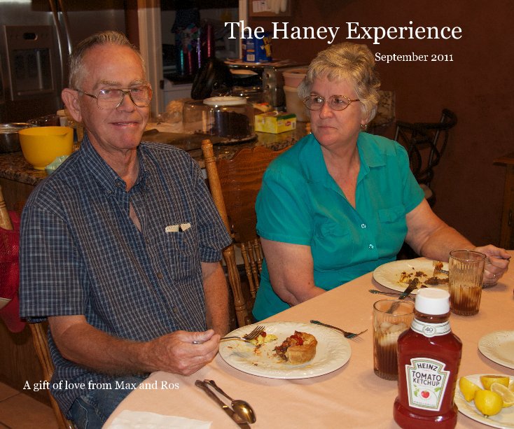 View The Haney Experience by A gift of love from Max and Ros