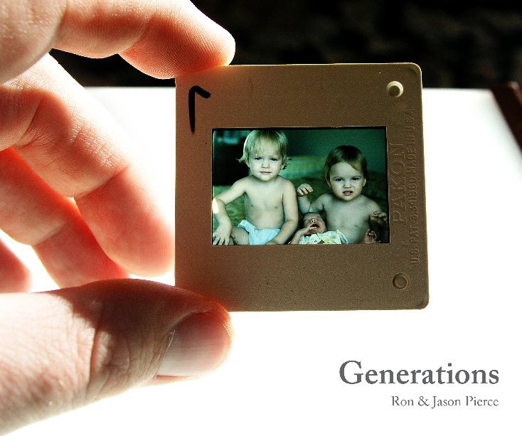 View Generations by Ron & Jason Pierce