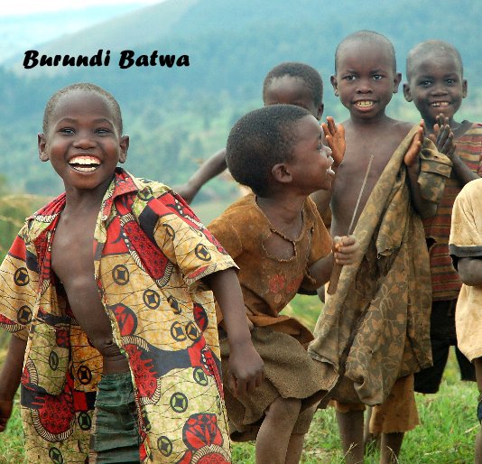 Ver Burundi Batwa por Davy Demeyer