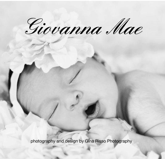 View Giovanna Mae by photography and design by Gina Risso Photography
