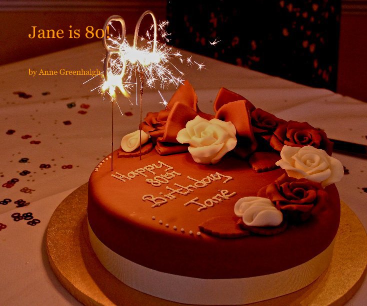 Ver Jane is 80! por Anne Greenhalgh