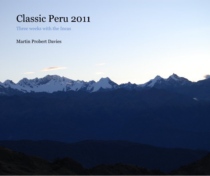 View Classic Peru 2011 by Martin Probert Davies