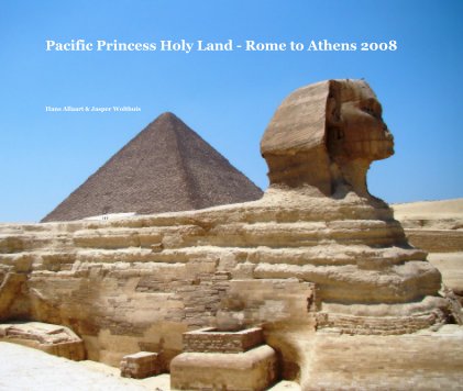 Pacific Princess Holy Land - Rome to Athens 2008 book cover
