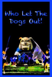 Who Let The Dogs Out! - 20 book cover