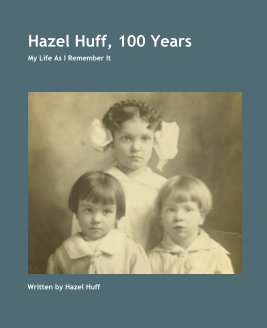 Hazel Huff, 100 Years book cover
