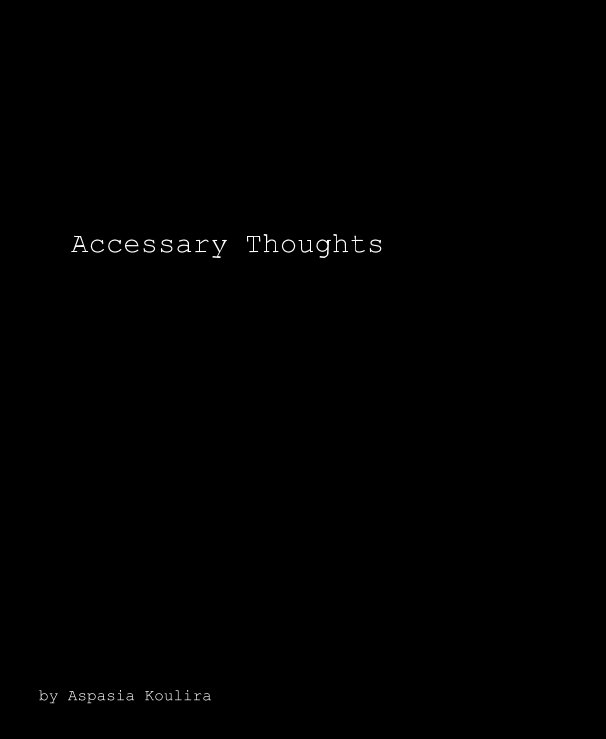 Accessary Thoughts nach Aspasia Koulira anzeigen