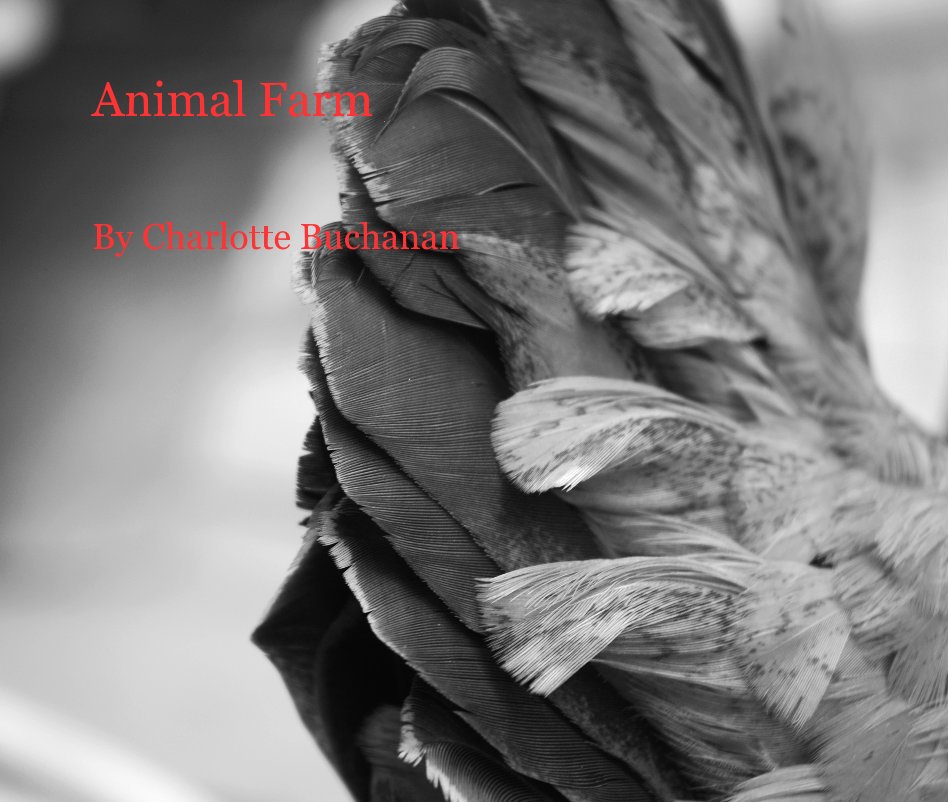 View Animal Farm by Charlotte Buchanan