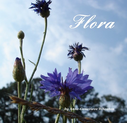 View Flora by Anne-Genevieve Wheaton