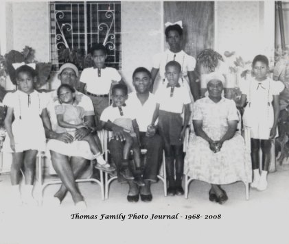 Thomas Family Photo Journal - 1968- 2008 book cover