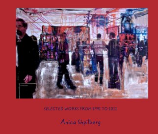 SELECTED WORKS FROM 1991 TO 2011 book cover