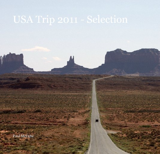 View USA Trip 2011 - Selection by Paul McCabe