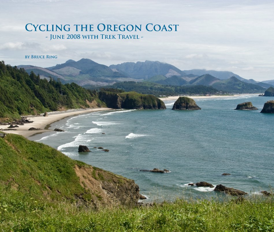 Ver Cycling the Oregon Coast - June 2008 with Trek Travel - by Bruce Ring por Bruce Ring