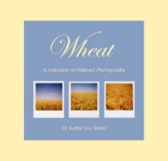 Wheat - Polaroids book cover