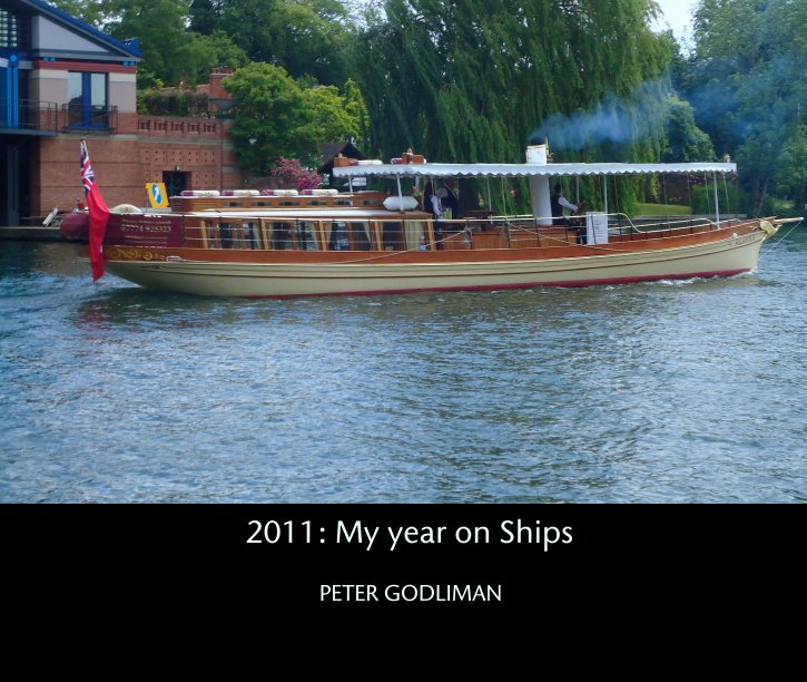View 2011: My year on Ships by PETER GODLIMAN