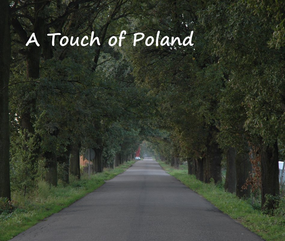 View A Touch of Poland by Sylwia Preis