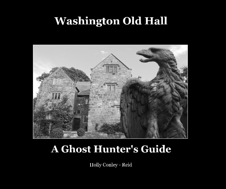 View Washington Old Hall by Holly Conley - Reid