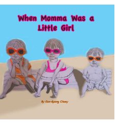 When Momma Was a Little Girl book cover