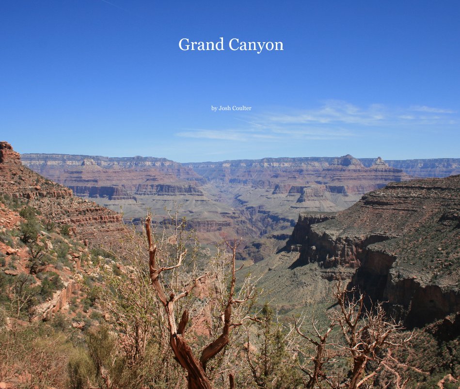 View Grand Canyon by Josh Coulter