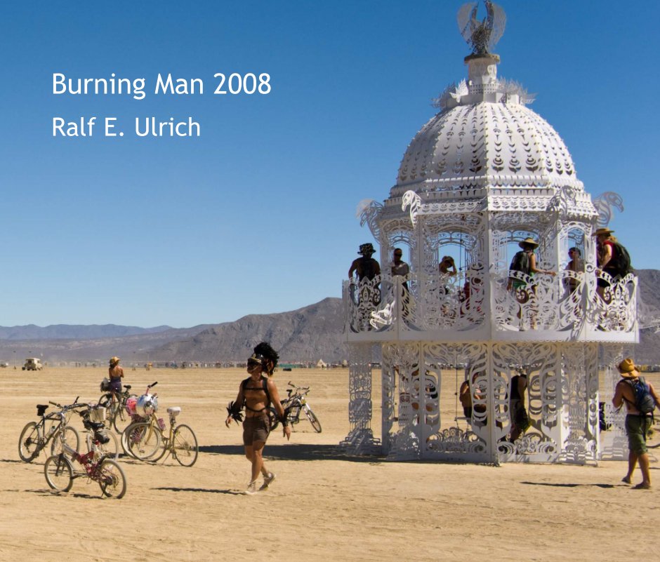 Burning Man 2008 nach Ralf E. Ulrich anzeigen