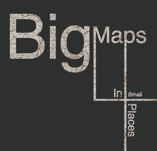 Ver Big Maps In Small Places por van3ssa