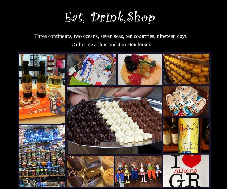 View Eat, Drink,Shop by Catherine Johns and Jan Henderson