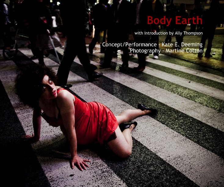 View Body Earth by Concept/Performance - Kate E. Deeming; Photography - Martine Cotton