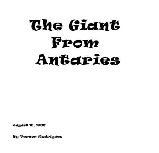 View The Giant From Antaries by Vernon Rodrigues